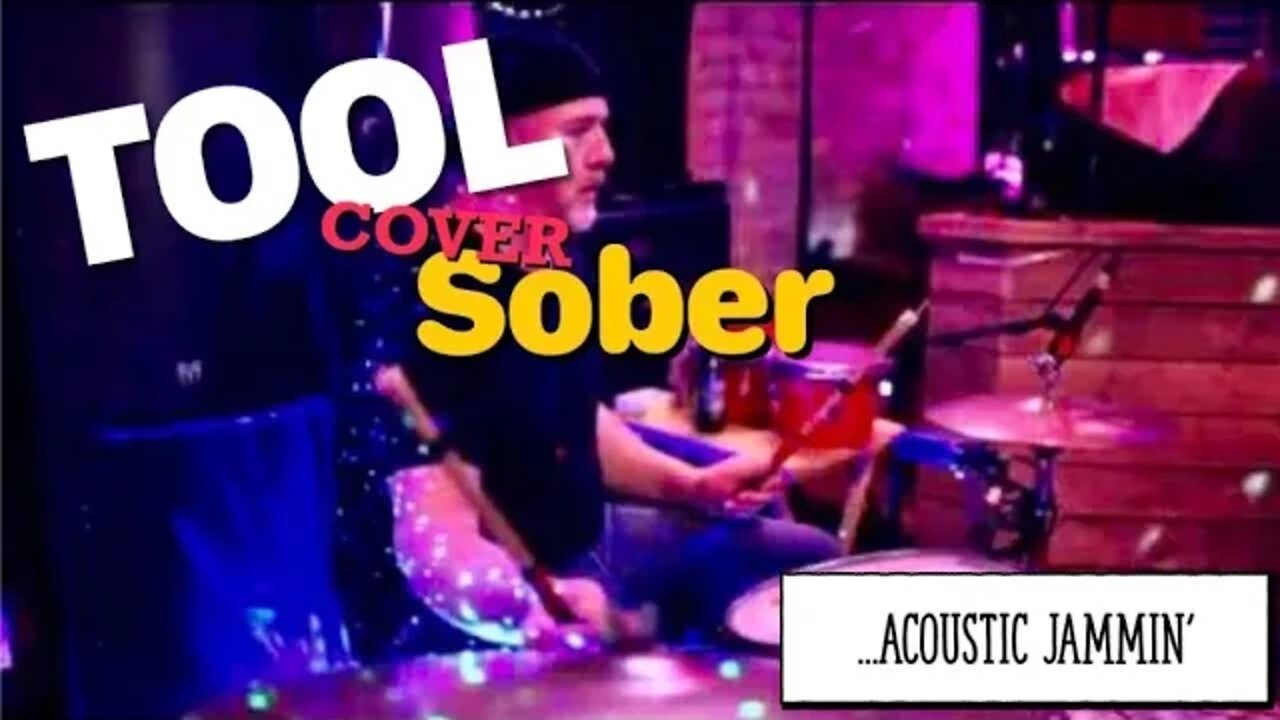 Tool-SOBER Acoustic Cover