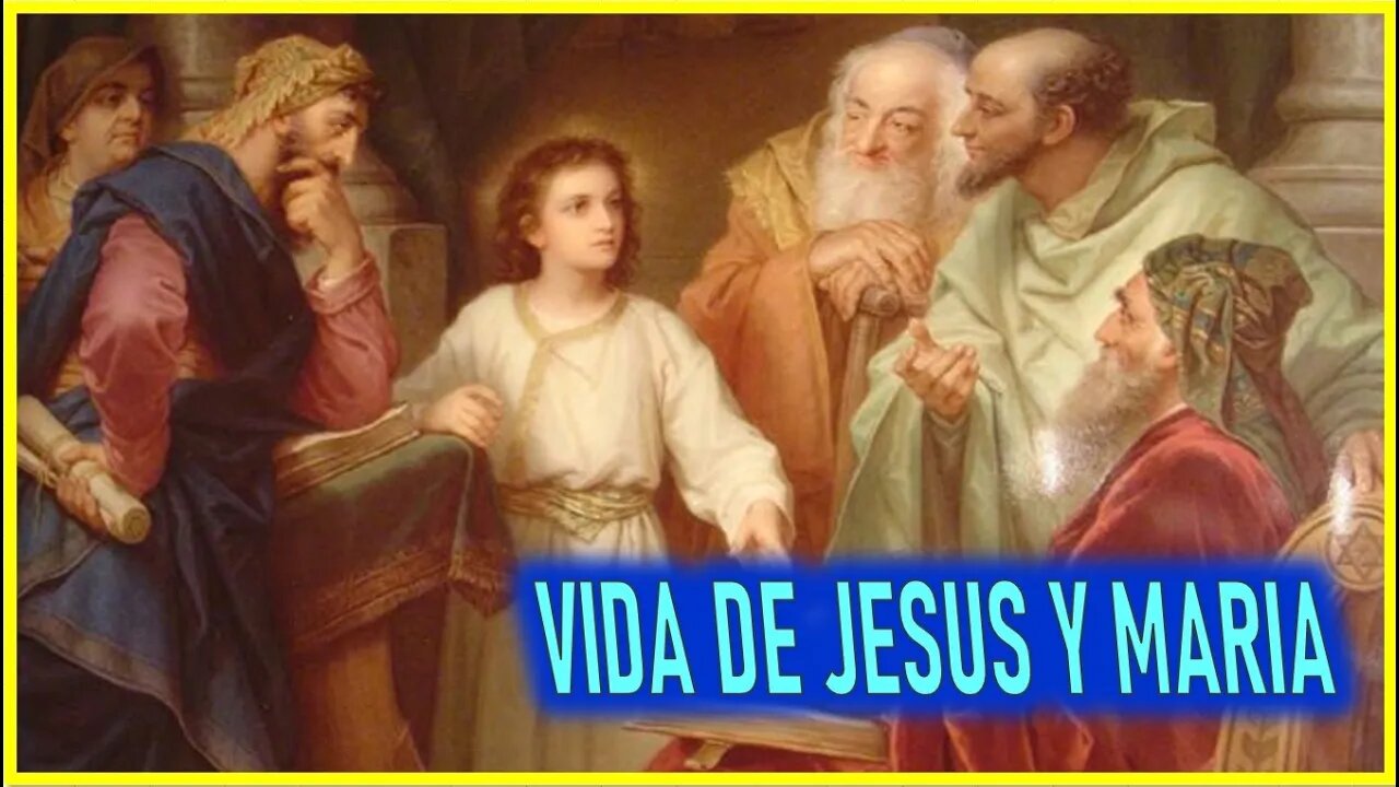 VIDA DE JESUS Y MARIA - CAPITULO 137 142