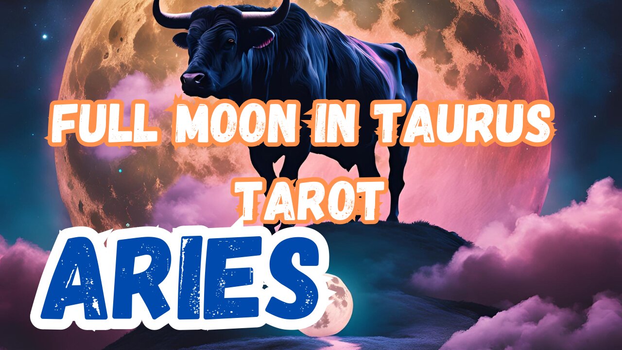 Aries ♈️- Full Moon in Taurus Tarot reading extract #aries #tarot