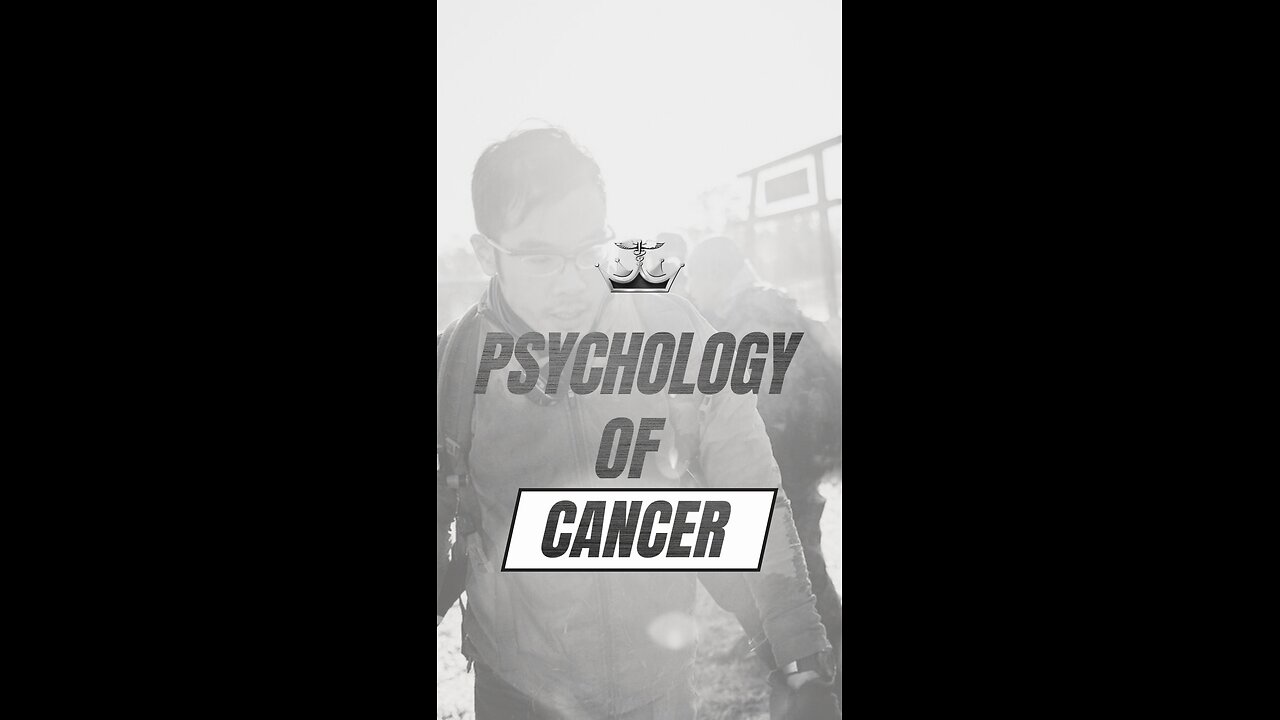 Psychology of Cancer