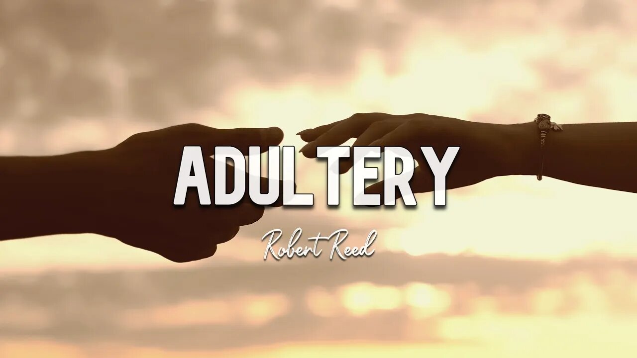 Robert Reed - Adultery