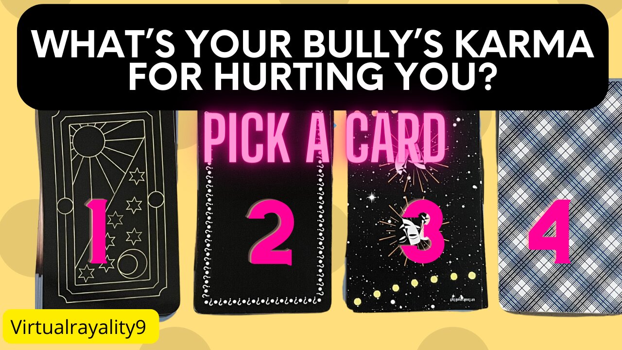 What's Your Bully's Karma For Hurting You? Pick A Card