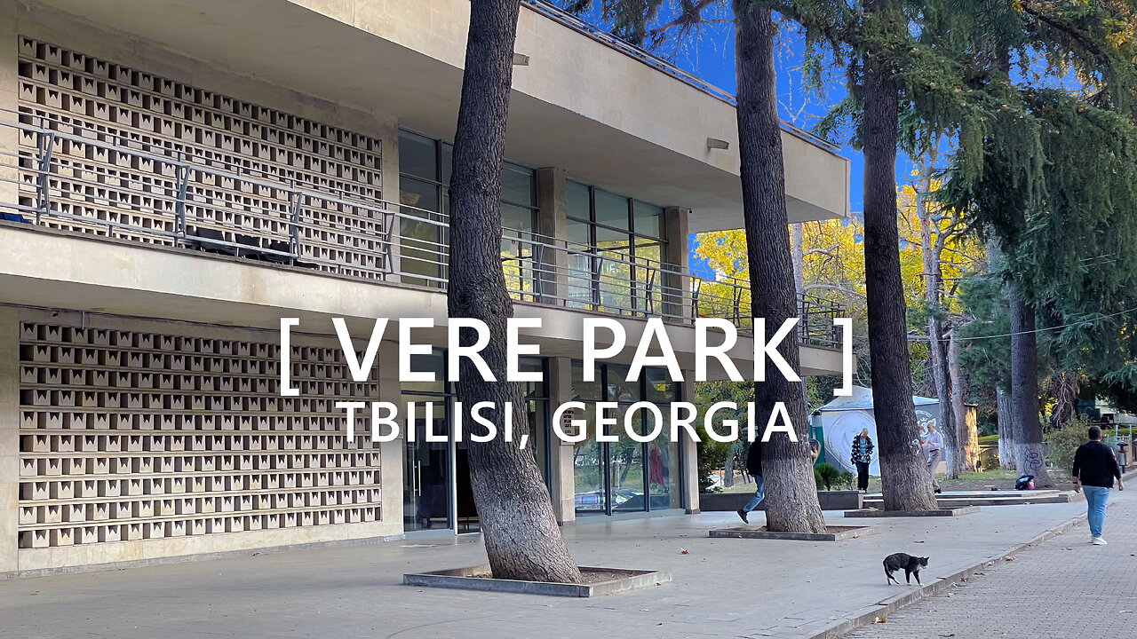 Tbilisi Walks: Vere Park