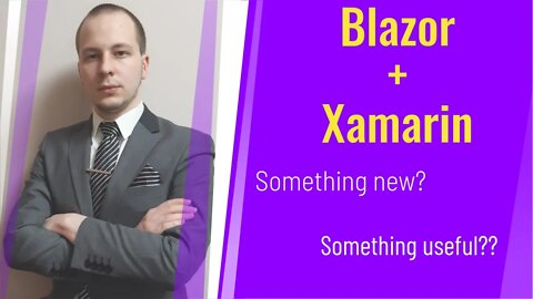 First look at Xamarin-Blazor hybrid and evaluation