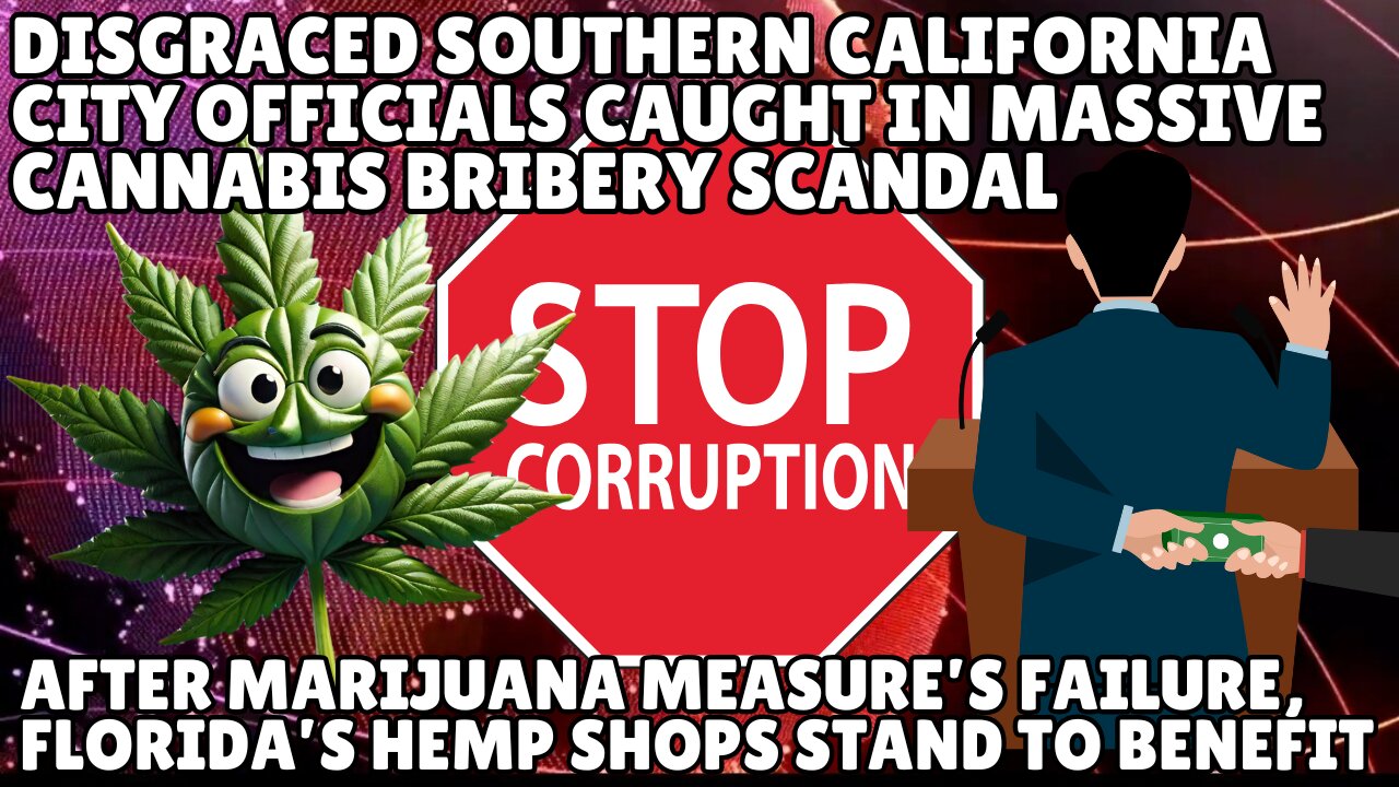 Disgraced Southern California city officials caught in massive cannabis bribery scandal