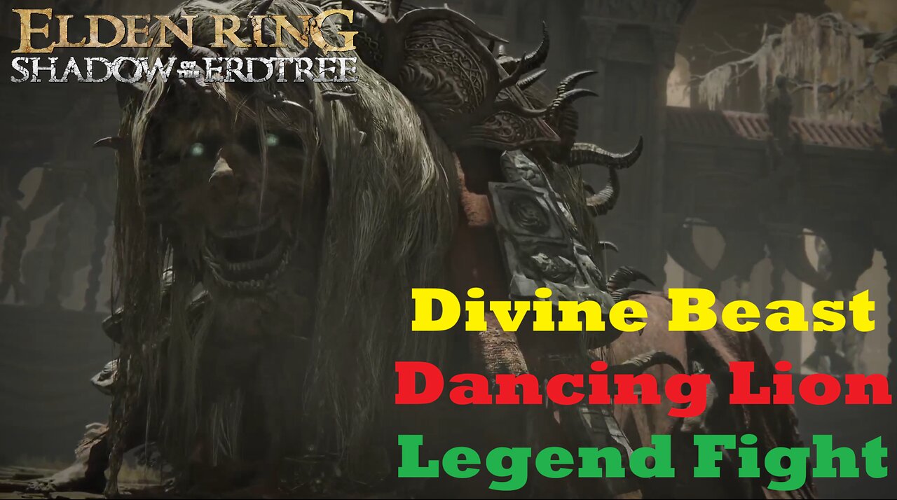 Divine Beast Dancing Lion | Legend Fight | Elden Ring Shadow of the Erdtree