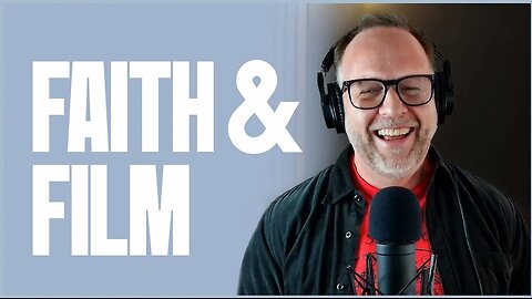 The Truth About Faith and Film | Life On God's Terms - Episode 11