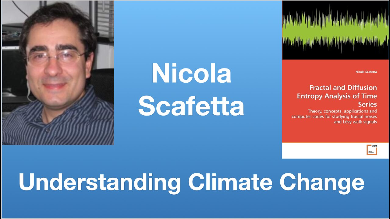 Nicola Scafetta: Understanding Climate Change | Tom Nelson Pod #126