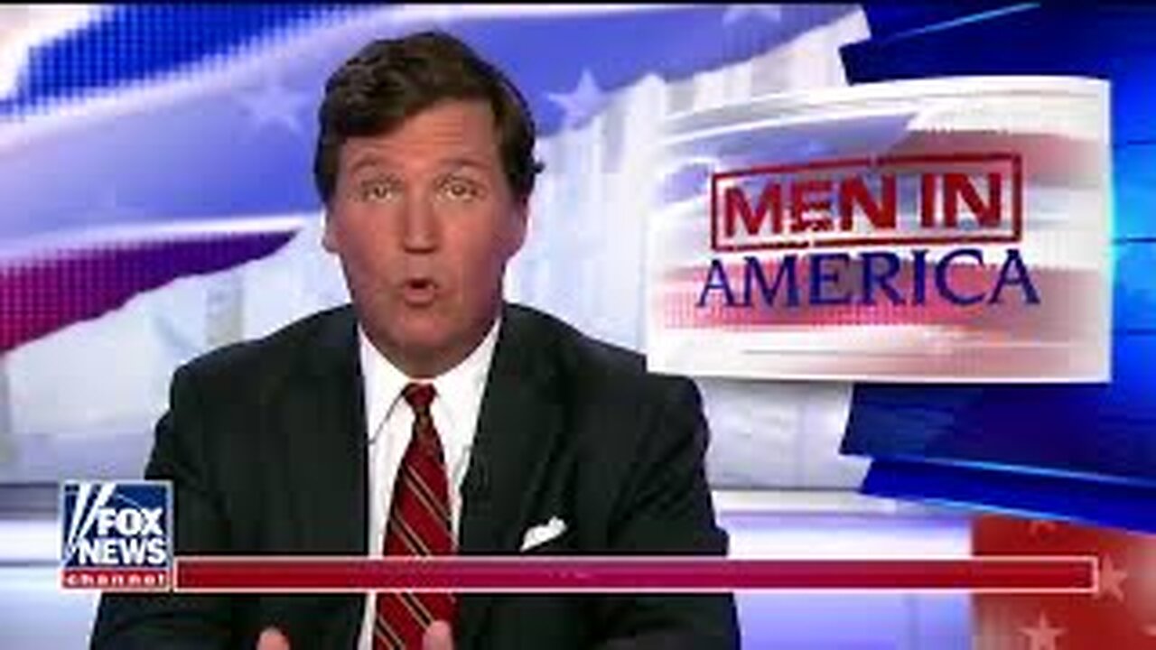 Tucker Carlson Masculinity Is Under Attack In America