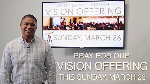 Pray for our Vision Offering | This Sunday, March 26th