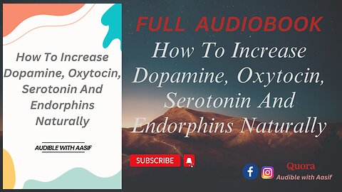 How To Increase Dopamine, Oxytocin, Serotonin And Endorphins Naturally #audiobooks #selfhelp