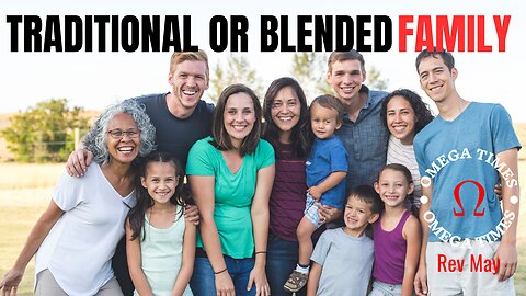 Traditional Or Blended Family