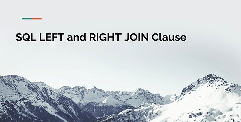 SQL LEFT and RIGHT JOIN Clause Tutorial