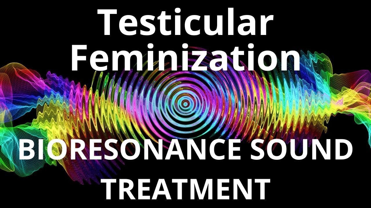 Testicular Feminization_Sound therapy session_Sounds of nature