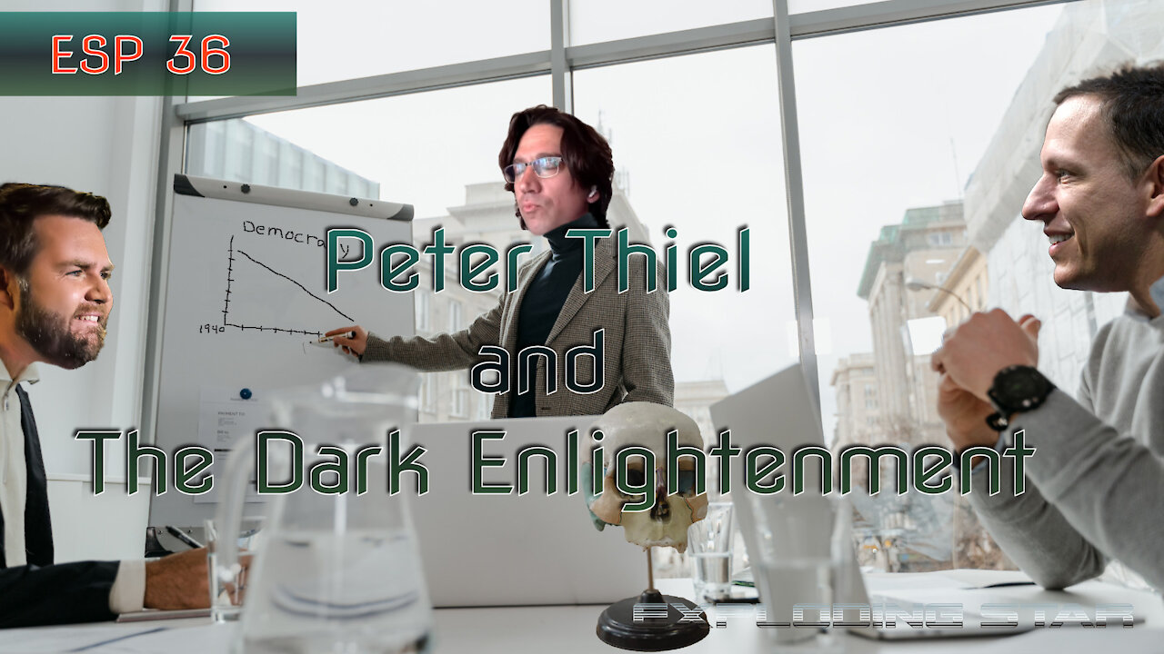 What is the Dark Enlightenment | Peter Thiel, Mencius Moldbug, and the End of Democracy