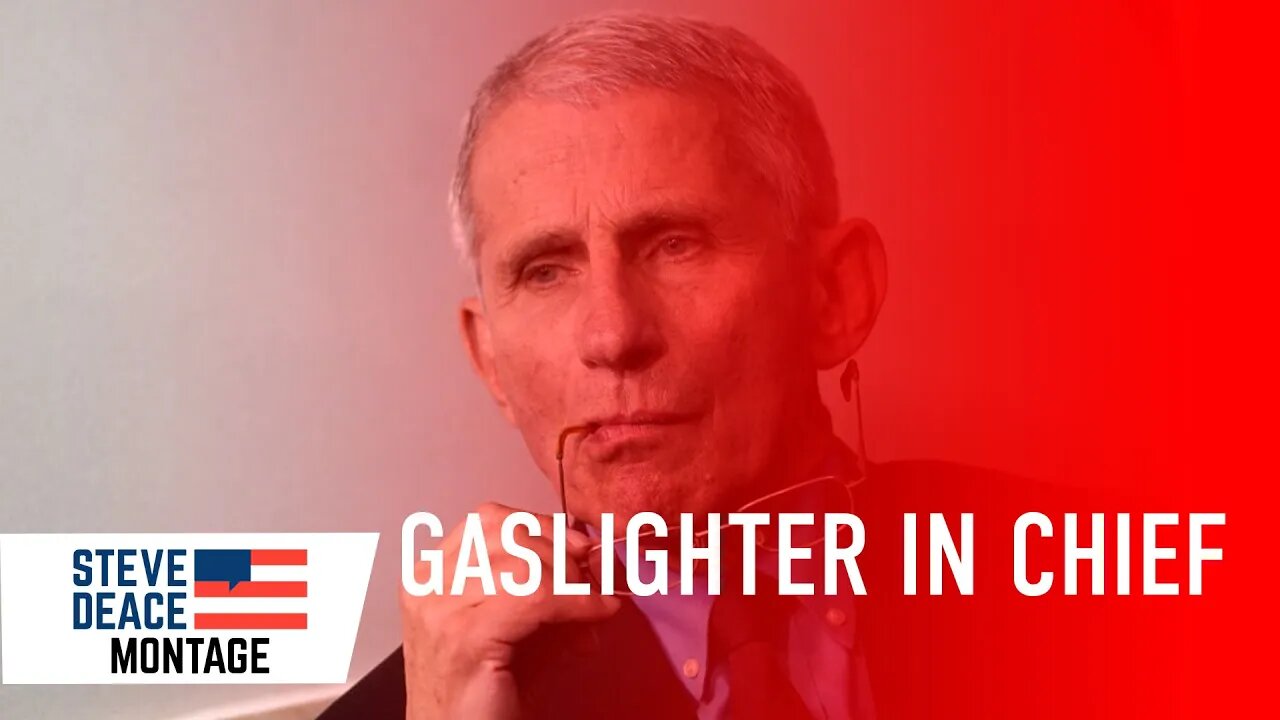 Fauci's Gaslighting Tour Rolls On | Steve Deace Show