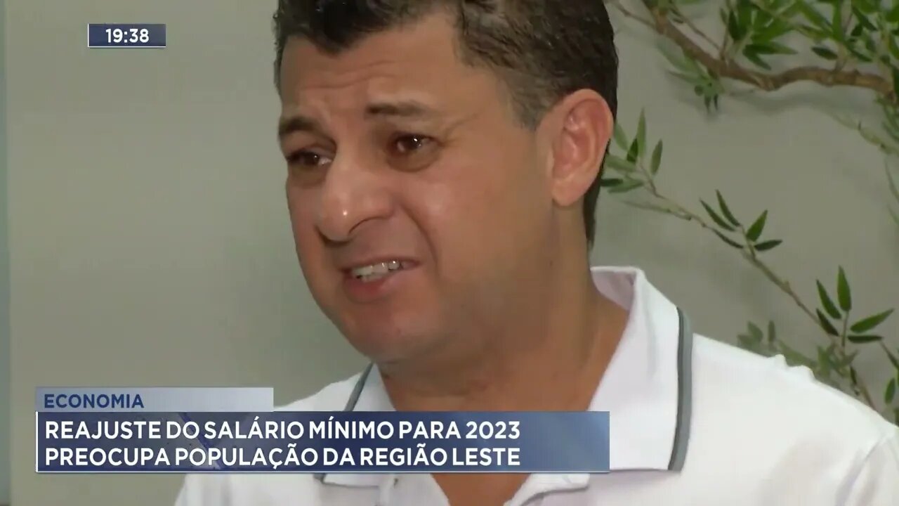 Economia: Reajuste do salário mínimo para 2023 preocupa população da região Leste