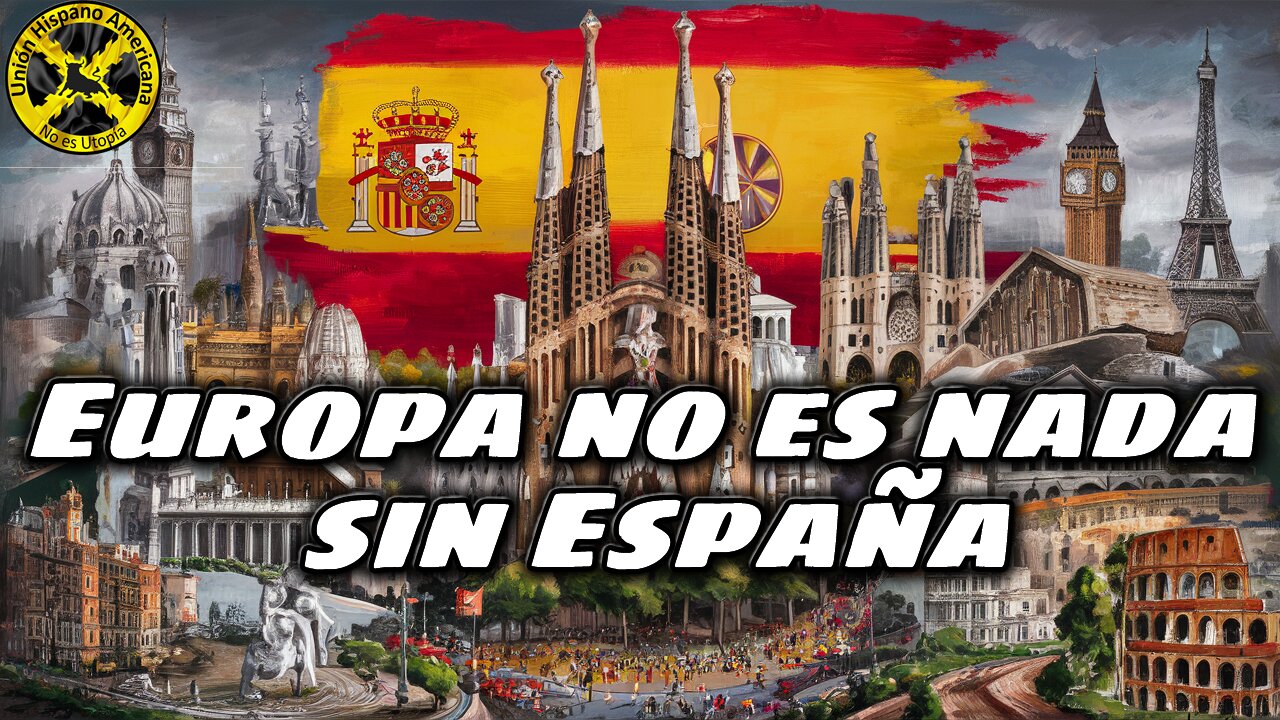 Europa no es nada sin España