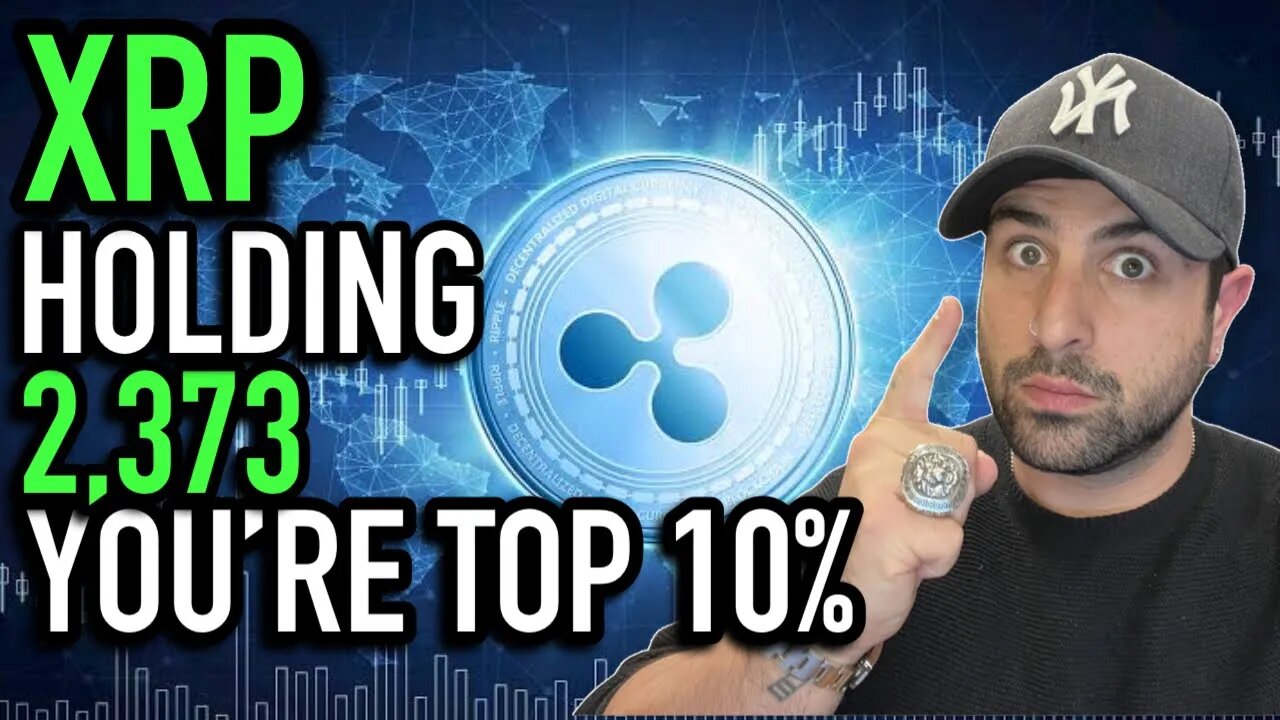 🤑 XRP (RIPPLE) HOLDING 2,373 YOU'RE TOP 10% | CRYPTO PRICES CONTINUE TO GO UP | XRP SECRET PRICE 🤑