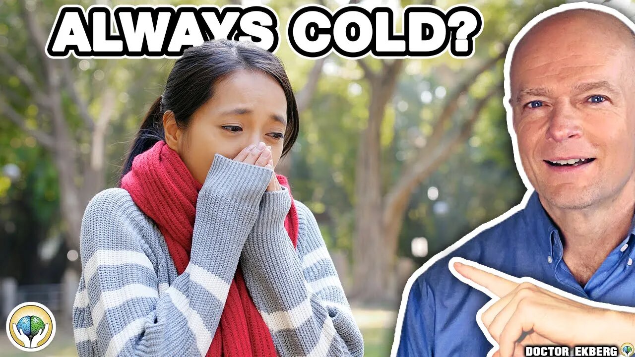 Why You Are Cold All The Time - Dr Ekberg