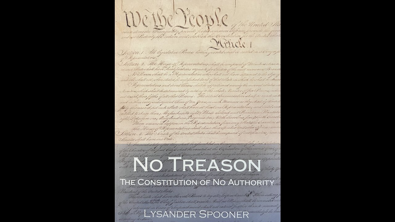 Concluding Spooner's "No Treason...l"