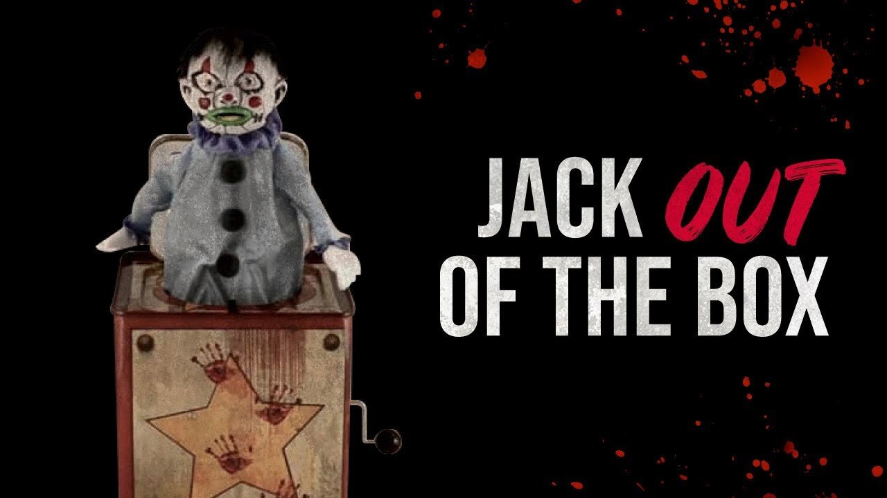 Jack OUT of the Box - Creepypasta