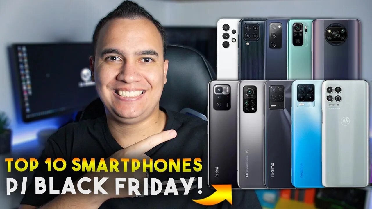 TOP 10 SMARTPHONES CUSTO BENEFÍCIO para comprar na BLACK FRIDAY!