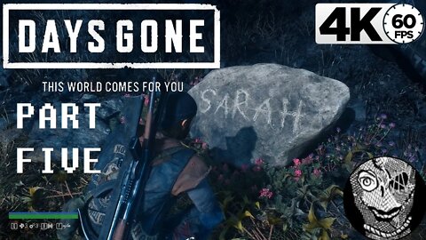 (PART 05) [Sarah's Memorial Stone] Days Gone 4k60 PC