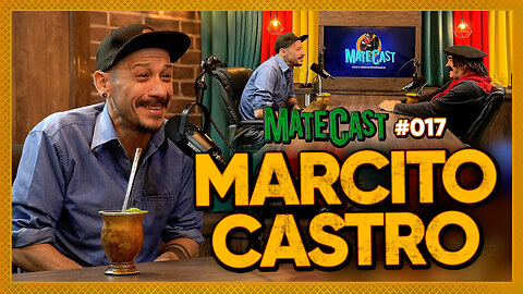 MARCITO CASTRO | MATECAST #015