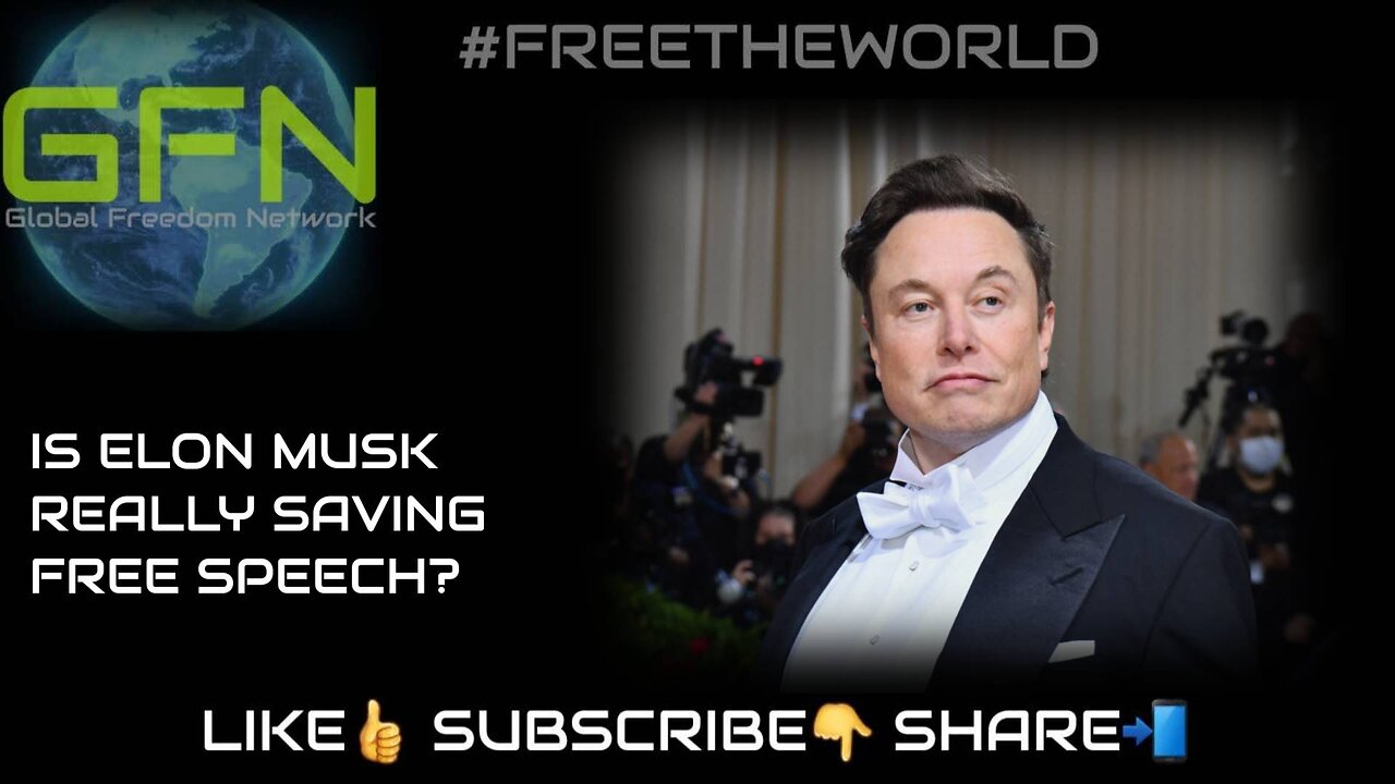 Is Elon Musk really saving free speech?