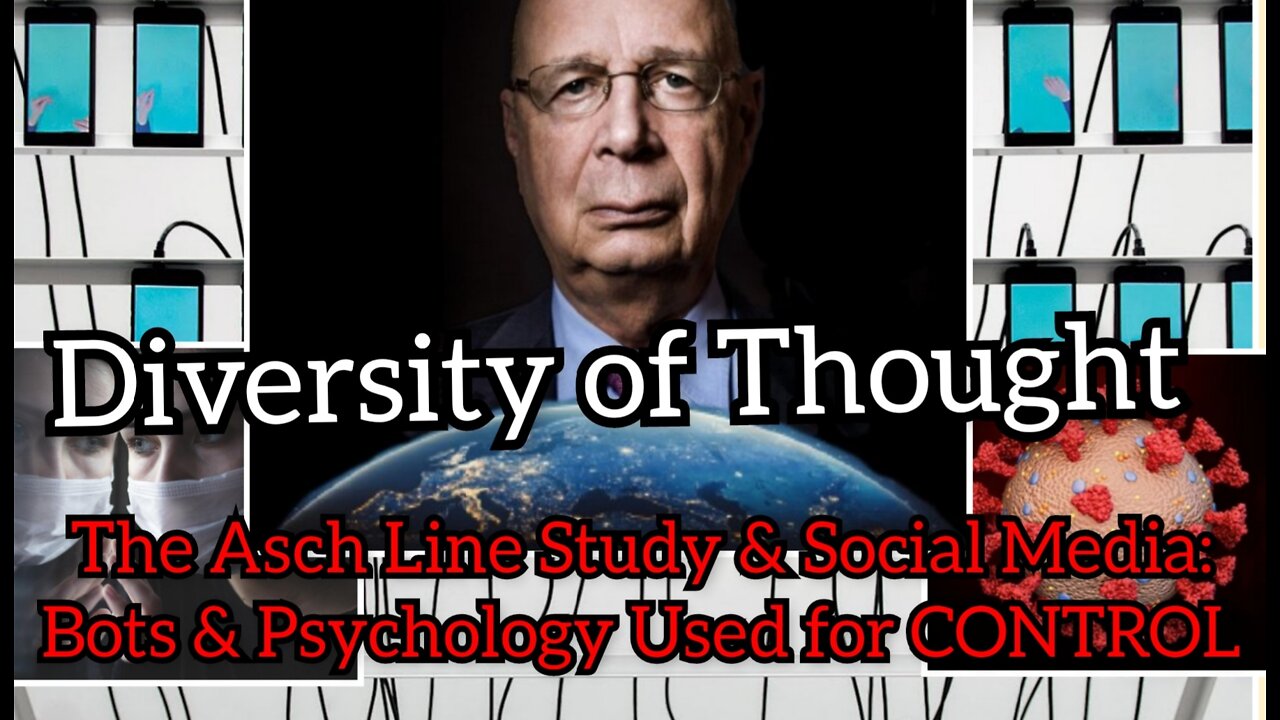 The Asch Line Study & Social Media: Bots & Psychology Used for CONTROL - Diversity of Thought