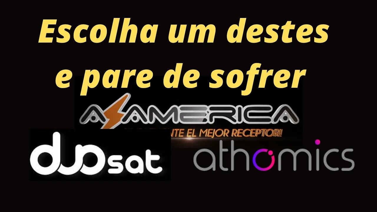 Troque agora seu receptor e pare de sofrer!