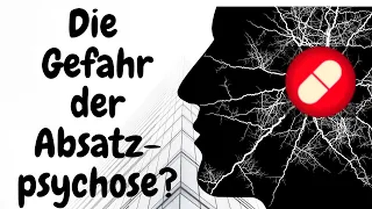 Psychopharmaka Einnahme❓ Vorsicht vor der Absatzpsychose!