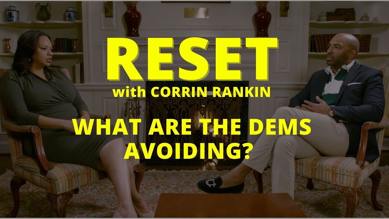 What Are the Dems Avoiding? W/ Corrin Rankin