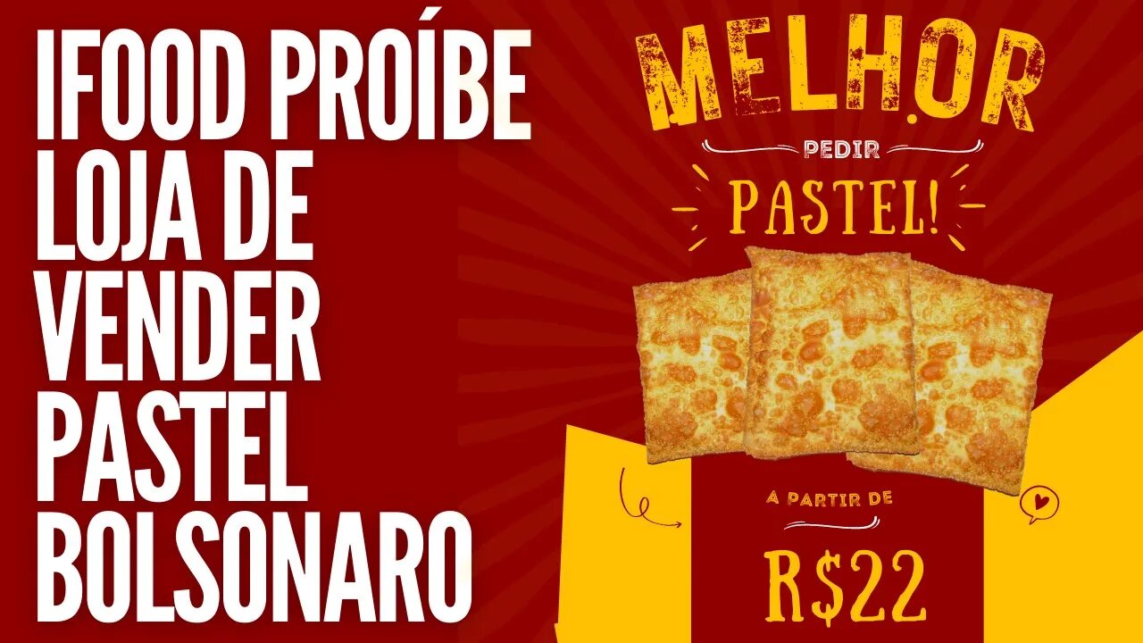 iFood proíbe loja de vender pastéis presidenciáveis