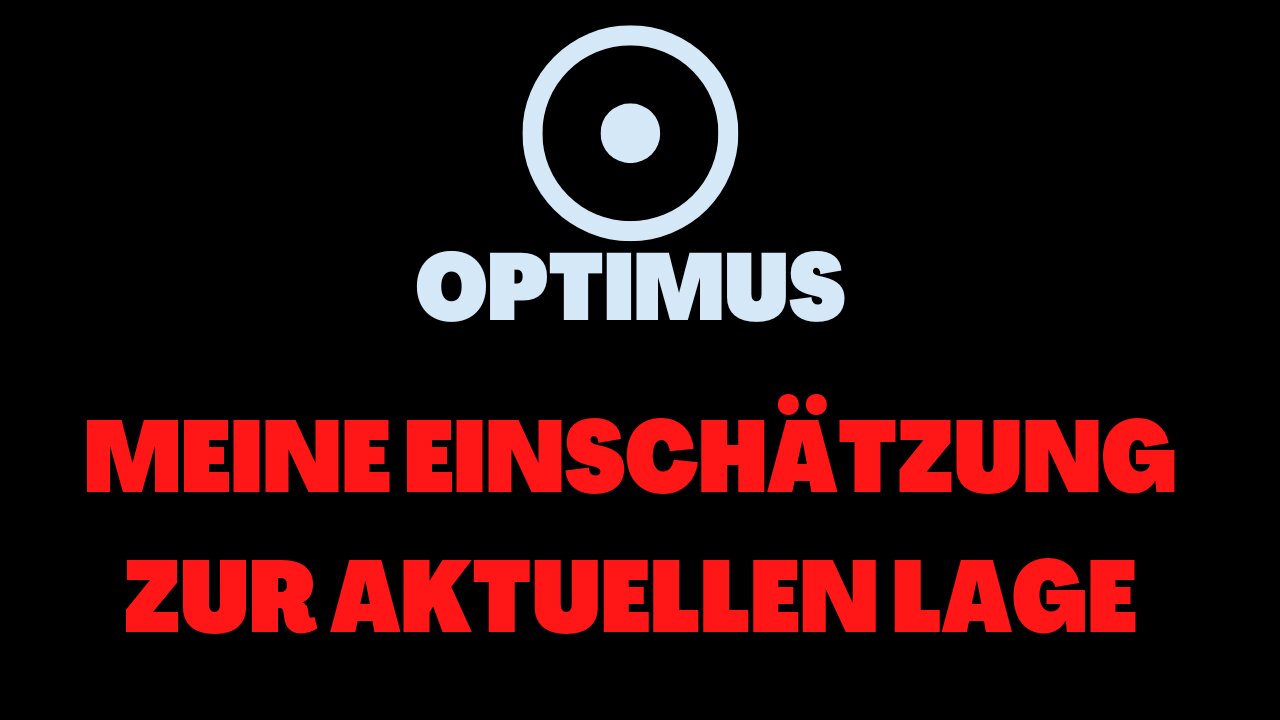 WIE GEHT ES JETZT WEITER? - OPTIMUS | 2022 (Deutsch)