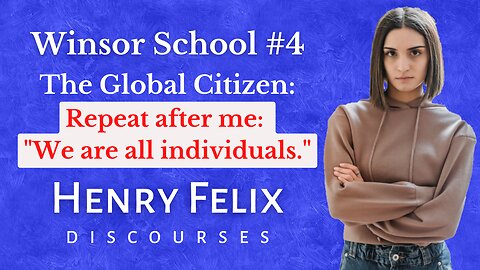 Winsor School #4: The Global Citizen Instead of the Individual