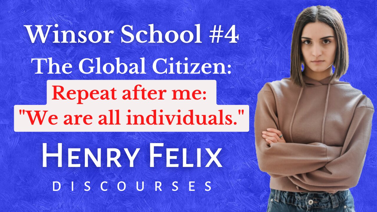 Winsor School #4: The Global Citizen Instead of the Individual