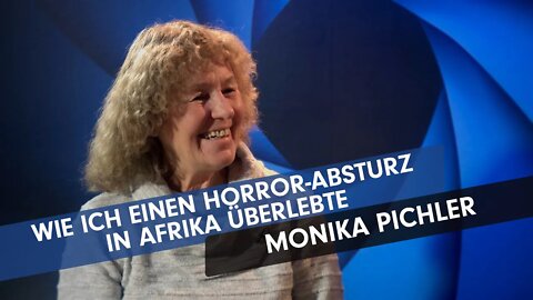 Wie ich einen Horror-Absturz in Afrika überlebte # Monika Pichler # Menschen im Fokus