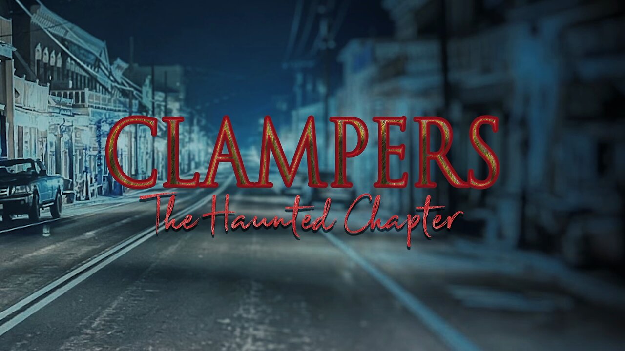 Clampers the Haunted Chapter