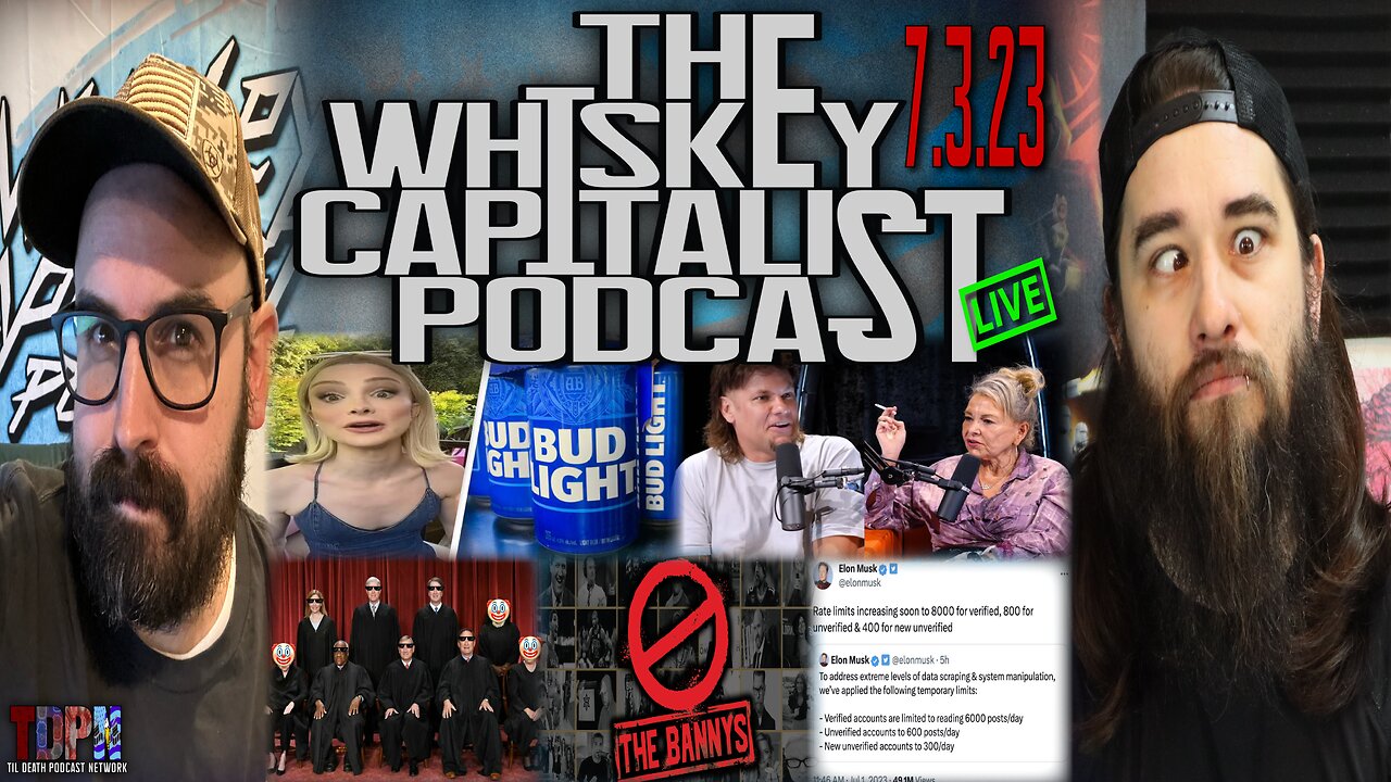 Roseanne Cancelled...AGAIN?/Dylan Mulvaney Drags Bud Light | The Whiskey Capitalist | 7.3.23