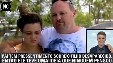 Pai tem mau pressentimento sobre o filho desaparecido. Então ele tem uma ideia que ninguém pensou