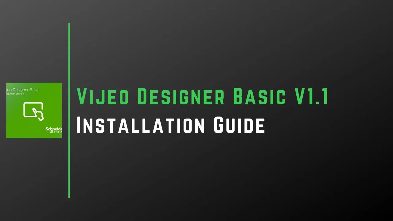 Vijeo Designer Basic V1.1 Installation Guide | Schneider Electric |