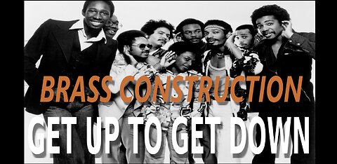 Brass Construction | Get Up To Get Down