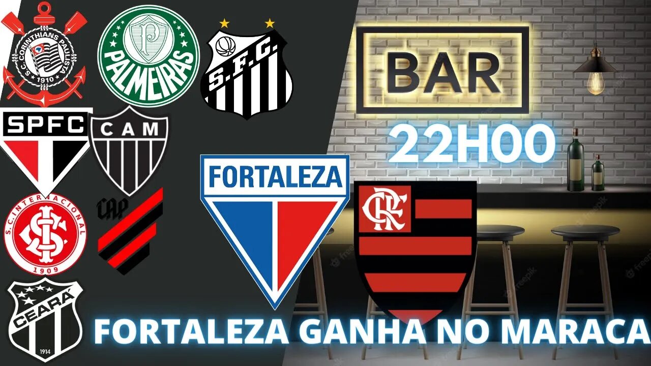 MUAMBA CHOROU DEBAIXO DA MESA? GOL DO FORTALEZA! RESENHA DAS 22H FLAMENGO 1x2 FORTALEZA