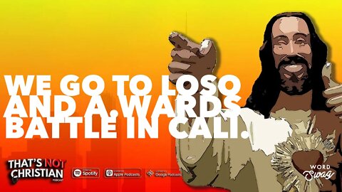 We go to LA to LOSO and A.Wards Rap Battle