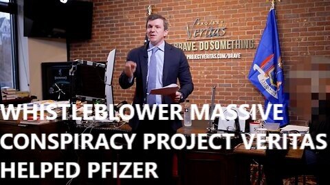 Bombshell Whistleblower Massive Conspiracy Project Veritas Helped PFIZER Genocide Spiked