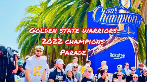 Golden State Warriors 2022 NBA Champions Parade- San Francisco