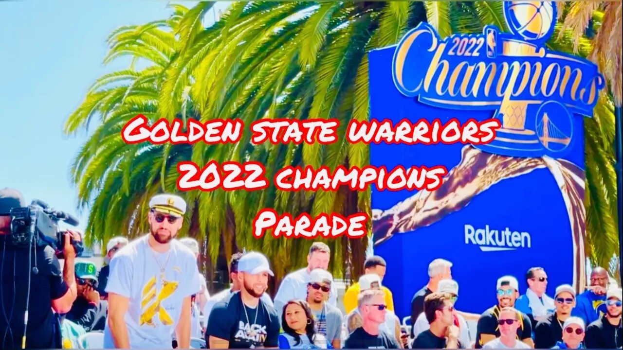 Golden State Warriors 2022 NBA Champions Parade- San Francisco