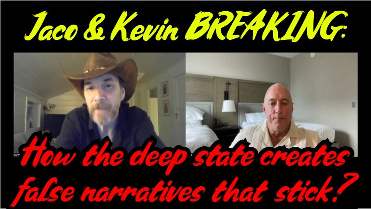 Michael Jaco & Kevin BREAKING: How the deep state creates false narratives that stick?